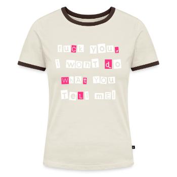 Fuck You I Won't... 2C - Vrouwen contrastshirt - blauw/wit - Voor