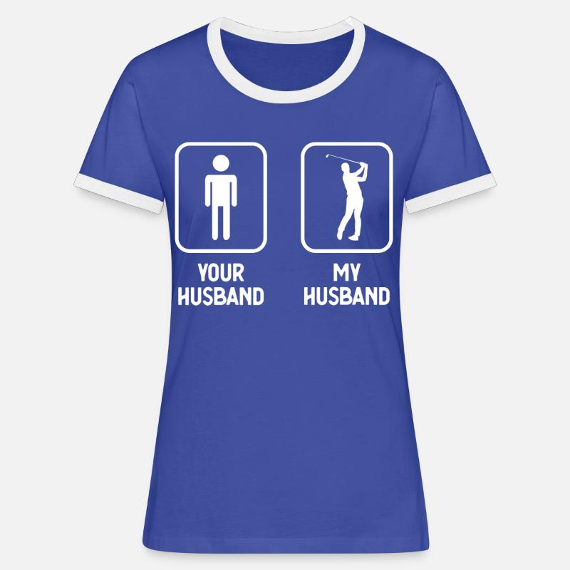 Dein Ehemann Mein Ehemann - Golf - - Frauen Kontrast-T-Shirt - Blau/Weiß