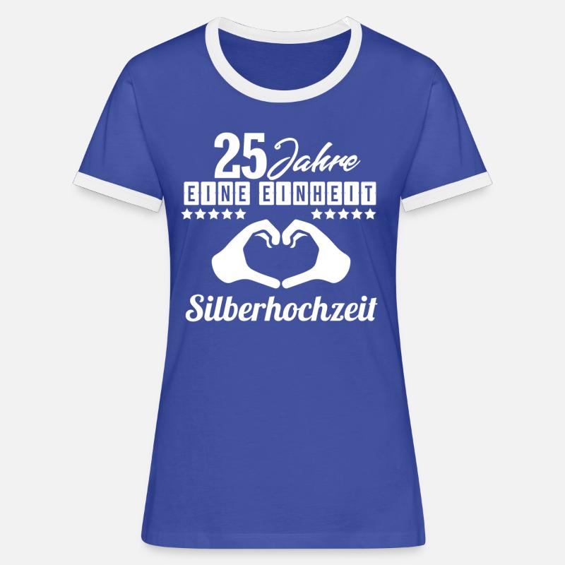 25 years a unit! For the silver wedding - Women's Ringer T-Shirt - blue/white