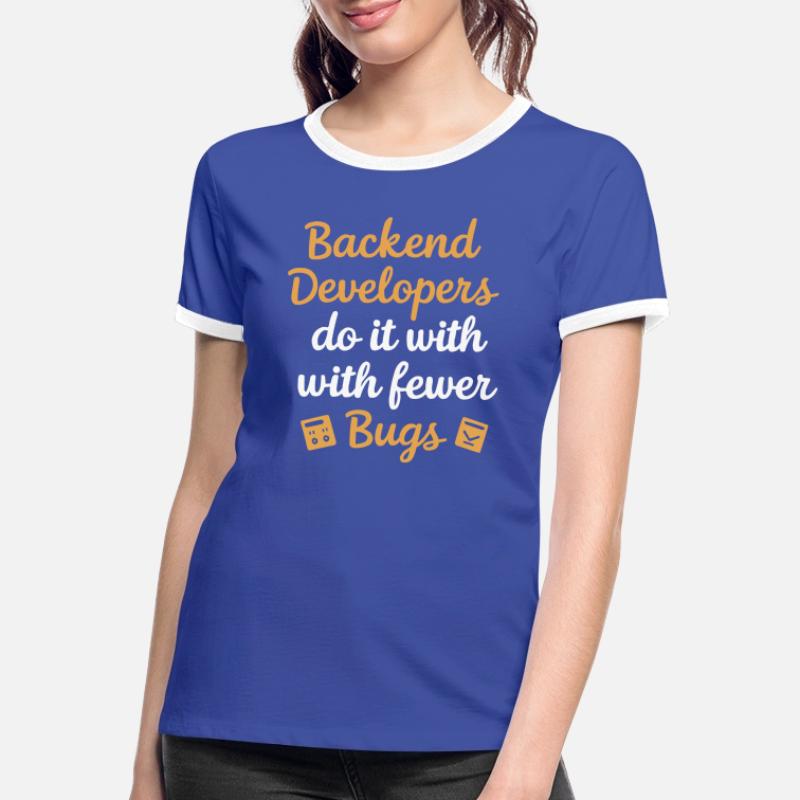 Backend Developer Programming Software Programmer Women's Ringer T-Shirt