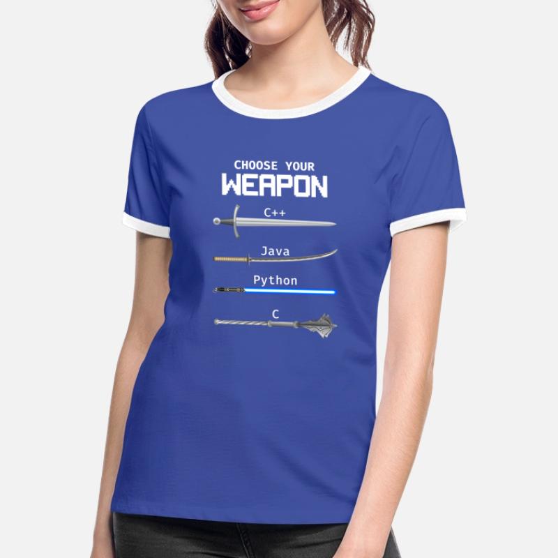 Choose Your Weapon C Java Python Programmierer Frauen Kontrast-T-Shirt