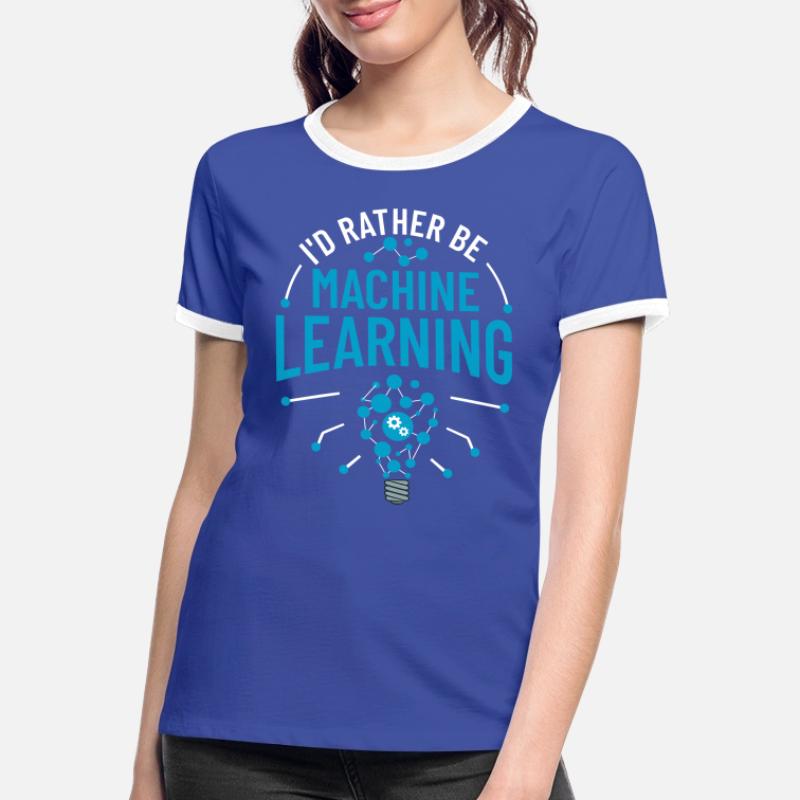 Machine Learning Artificial Intelligence AI Women's Ringer T-Shirt
