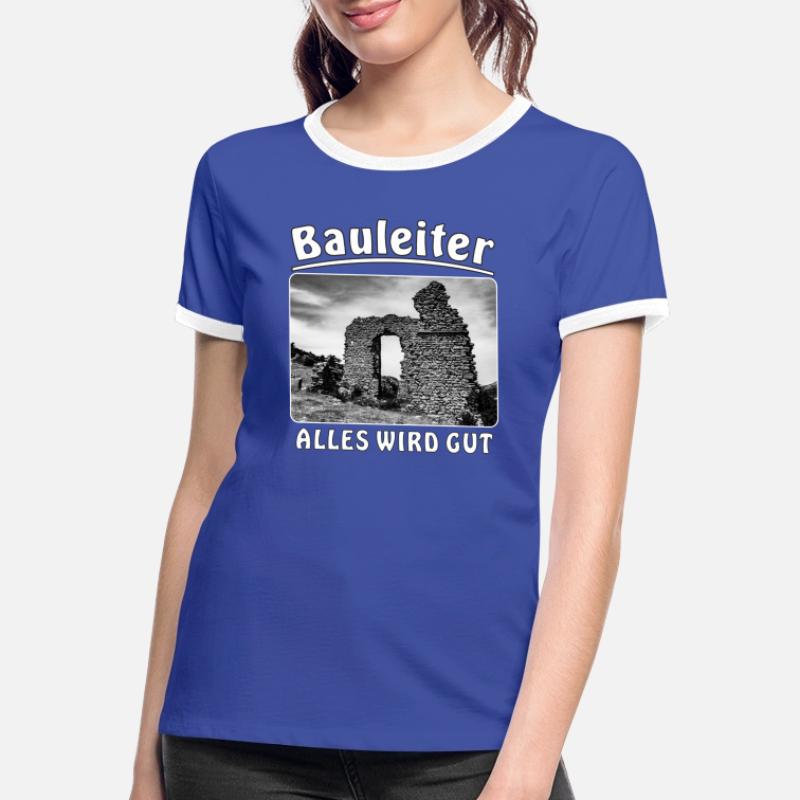 Haus verfallen Bauleiter Alles wird gut Frauen Kontrast-T-Shirt