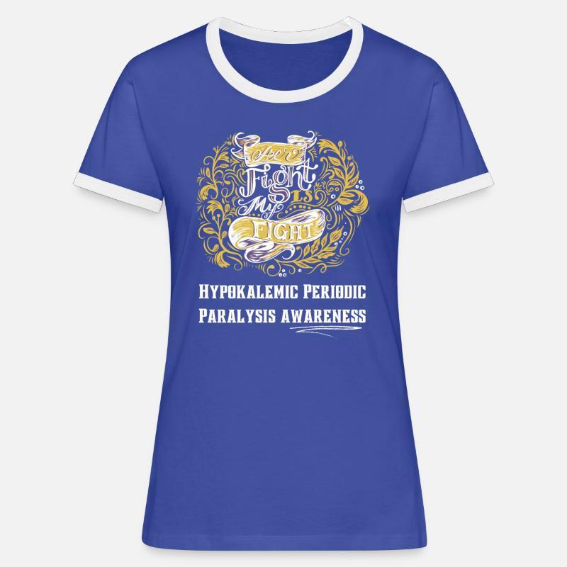 Bekämpfung der hypokaliämischen periodischen Lähmung Bewusstsein - Frauen Kontrast-T-Shirt - Blau/Weiß