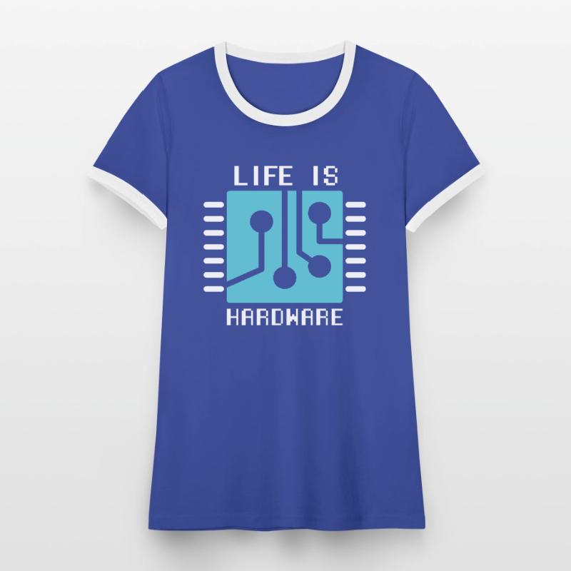Life Is Hardware Computer Scientist Hack Coder Women's Ringer T-Shirt