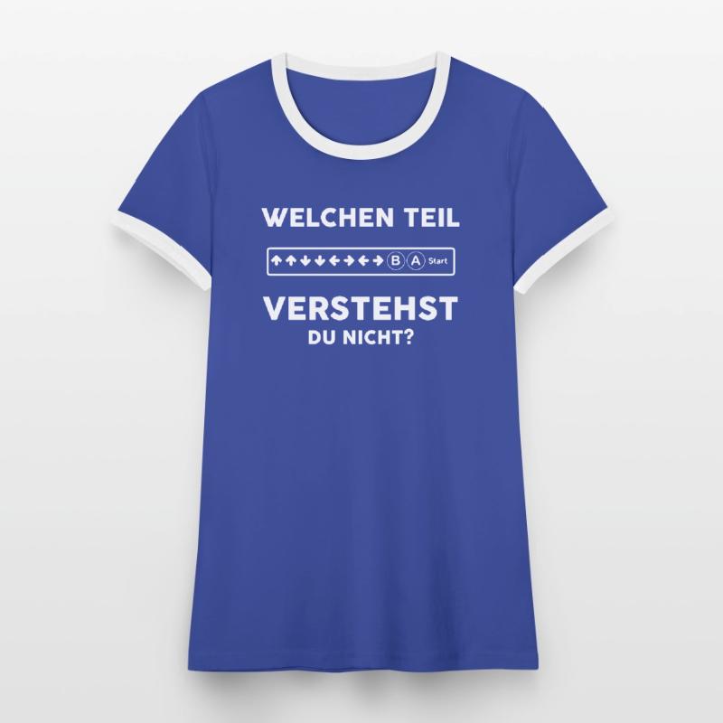 Welchen Teil verstehst du nicht Game Cheat Code Frauen Kontrast-T-Shirt