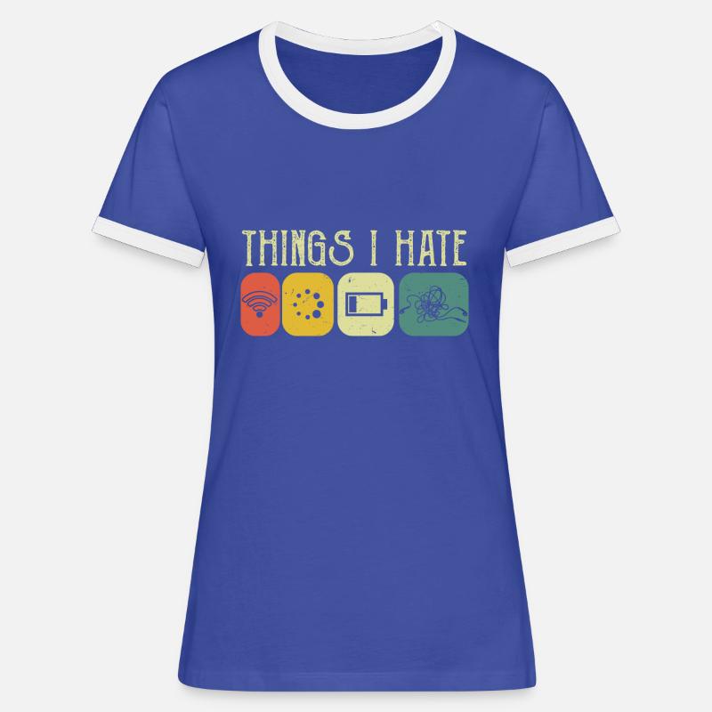 Drôle de programmeur Ordinateur - Things I Hate - T-shirt contrasté Femme - bleu/blanc