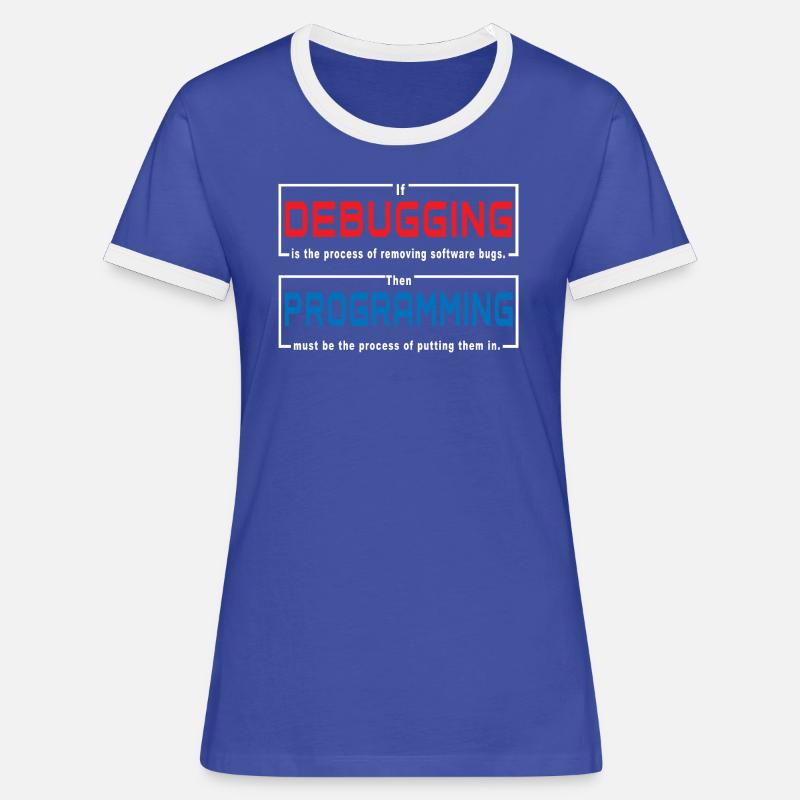Debugging programming - Women's Ringer T-Shirt - blue/white