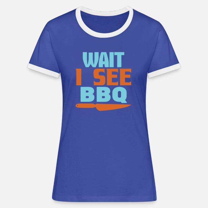 WAIT I SEE BBQ - Women's Ringer T-Shirt - blue/white