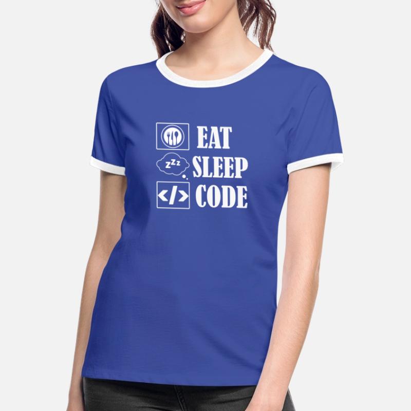 Eat Sleep Code Coding Software Frauen Kontrast-T-Shirt