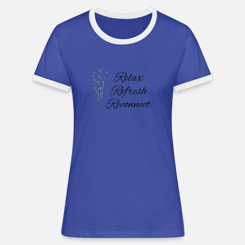 Relax Refresh Reconnect - Women's Ringer T-Shirt - blue/white
