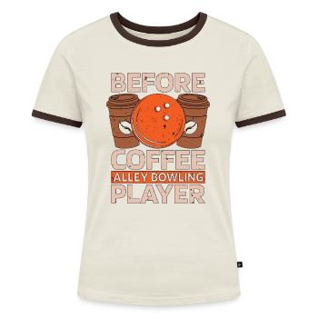 Alley Bowling Coffee Before Ninepins Coffee Lover - Women's Ringer T-Shirt - blue/white - Front