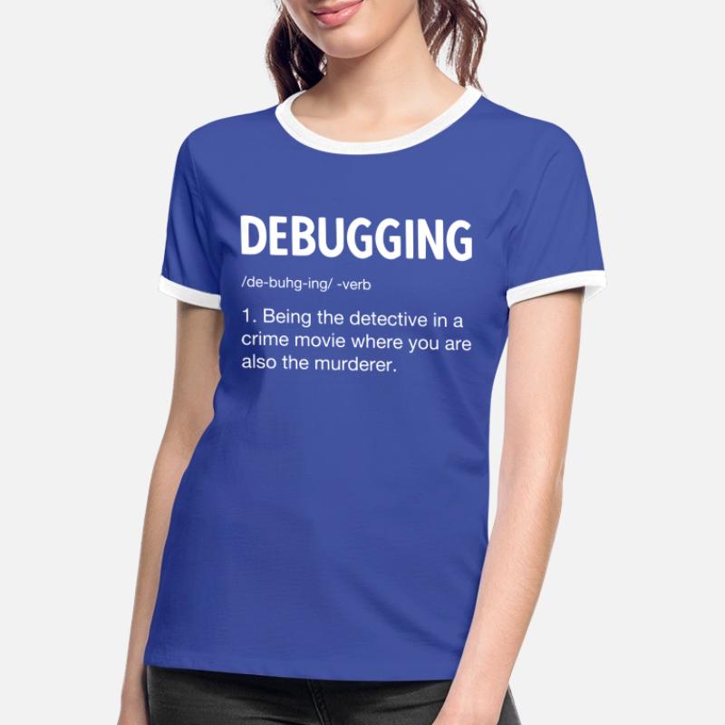 Programmierer Softwareentwickler Coder Sprüche Frauen Kontrast-T-Shirt