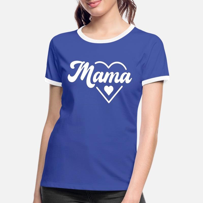 Mama Motiv | Muttertags- oder Geburtstagsgeschenk Frauen Kontrast-T-Shirt