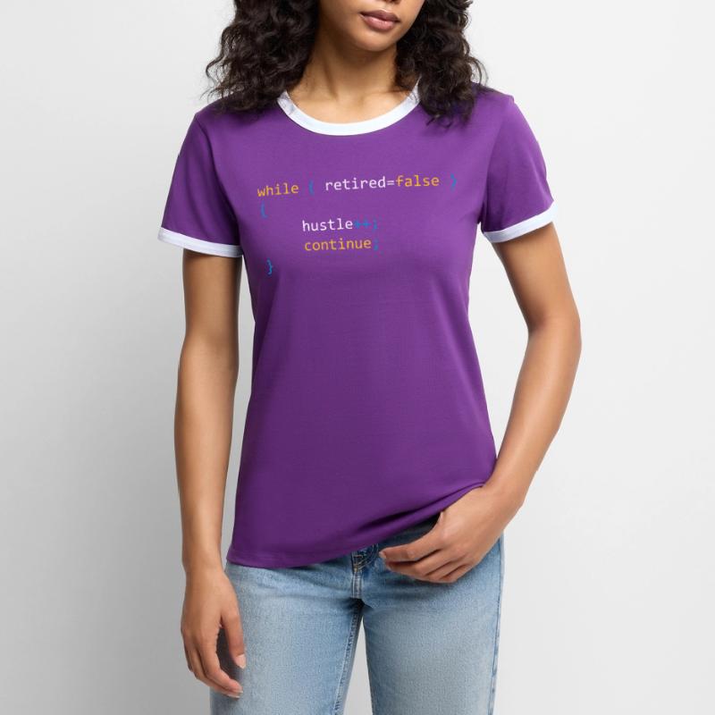 CONTINUE HUSTLE WHILE NOT RETIRED - JAVA CODE Women's Ringer T-Shirt