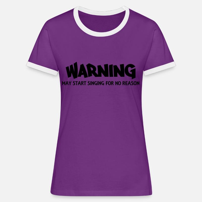 Warning! May start singing for no reason - Women's Ringer T-Shirt - purple/white