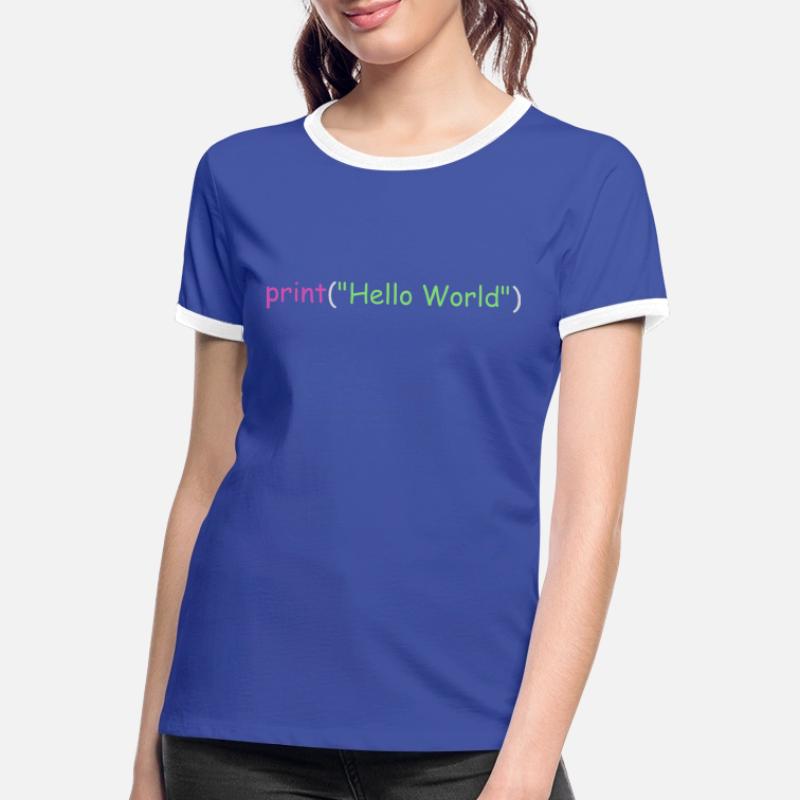Hello World Programmierung Python C ++ C # Frauen Kontrast-T-Shirt