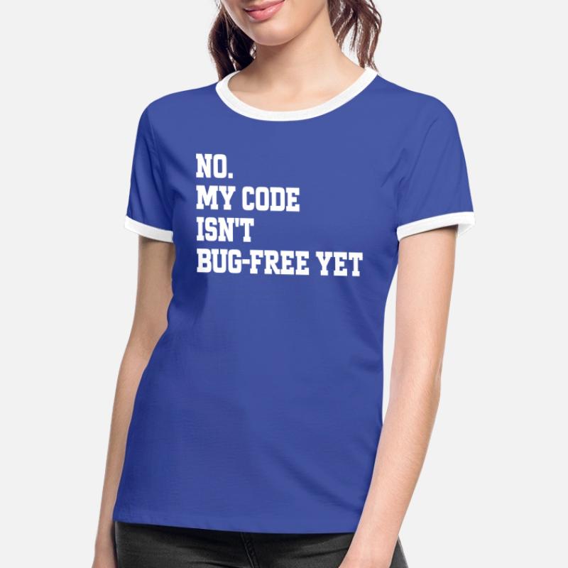 Humor Programmer Coder Bugs Gift Developer Women's Ringer T-Shirt
