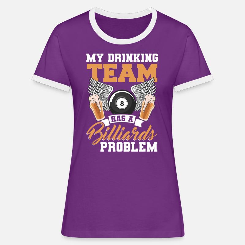 My drinking team has a billiards problem - Women's Ringer T-Shirt - purple/white