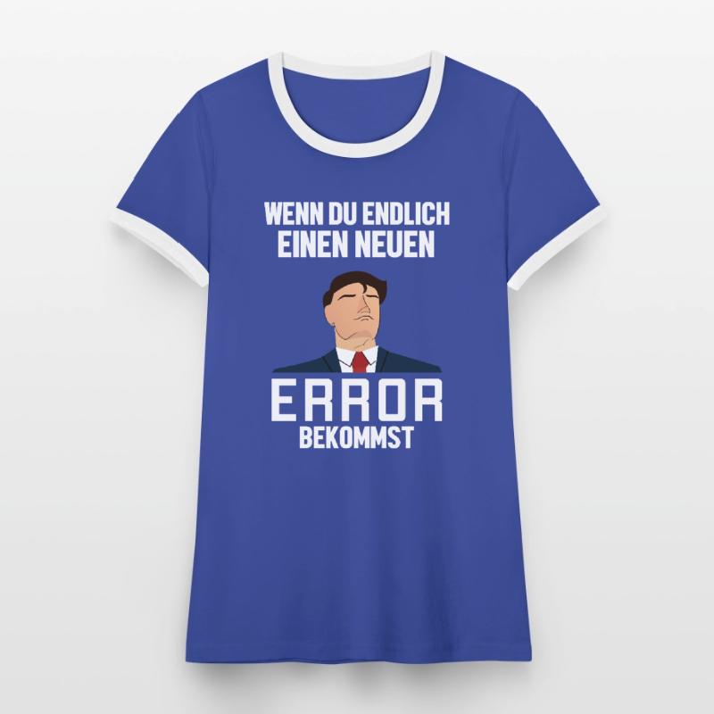 Neuen Error Bekommen Developer Coder Programmierer Frauen Kontrast-T-Shirt