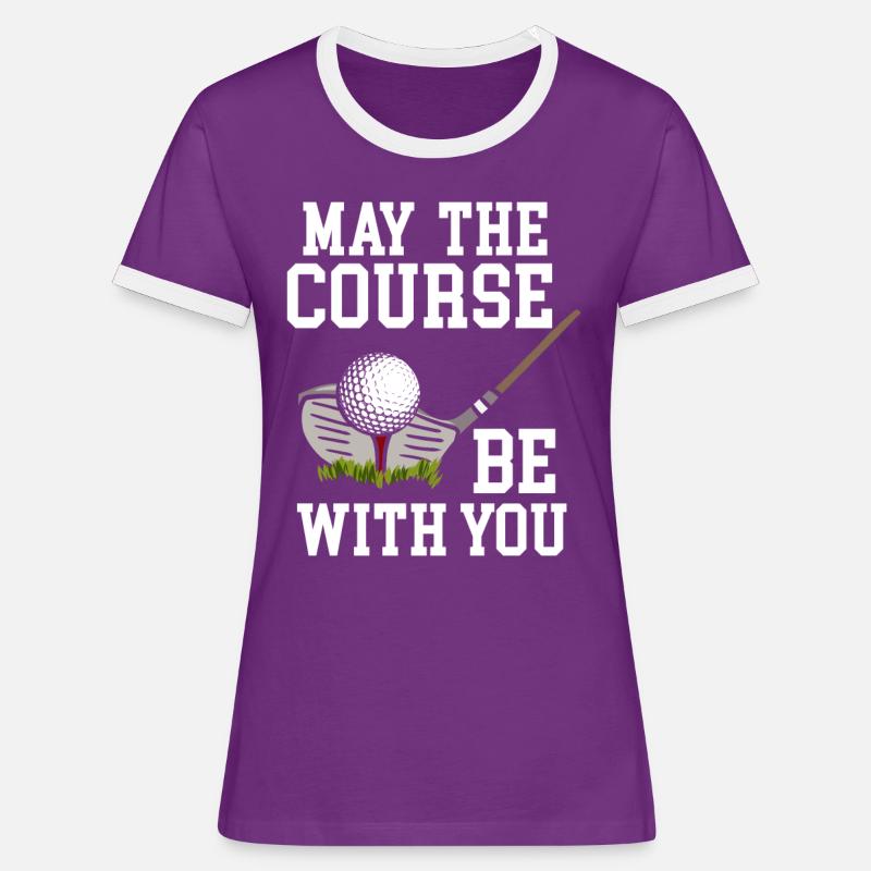 May The Course be Golfer Golf Course Golfer - Women's Ringer T-Shirt - purple/white
