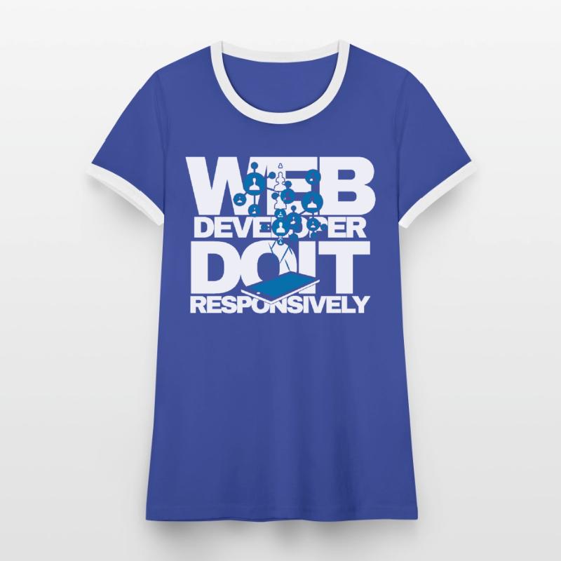 Web Developer Do It Responsively Website Program Women's Ringer T-Shirt