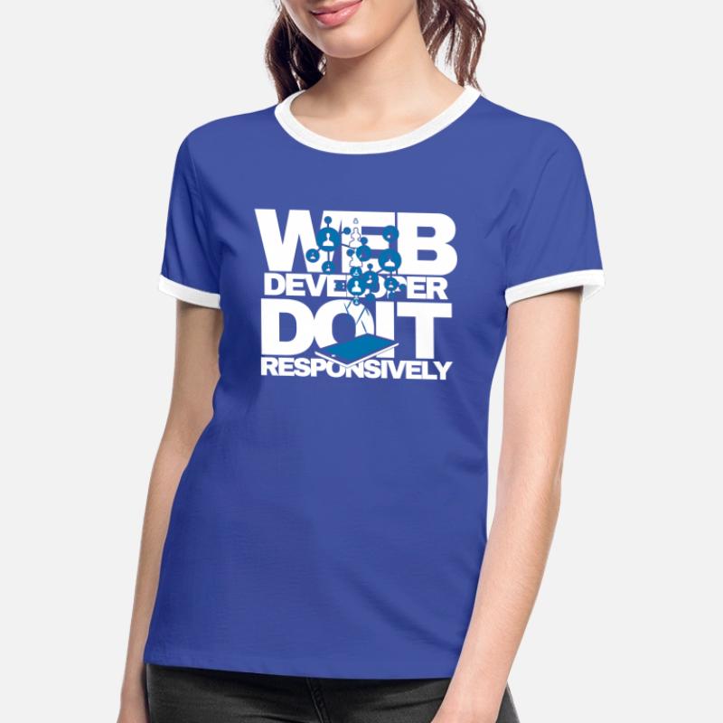 Web Developer Do It Responsively Website Program Women's Ringer T-Shirt