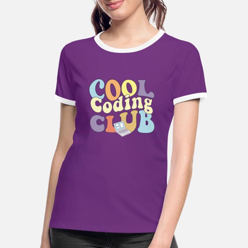 Programmeur informatique Cool Coding Club Codeur T-shirt contrasté Femme