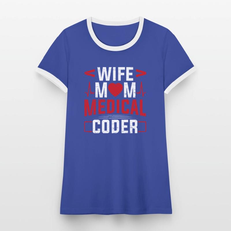 Medizinischer Biller Coding Krankenschwester Ehefrau Mama Medical Coder Frauen Kontrast-T-Shirt
