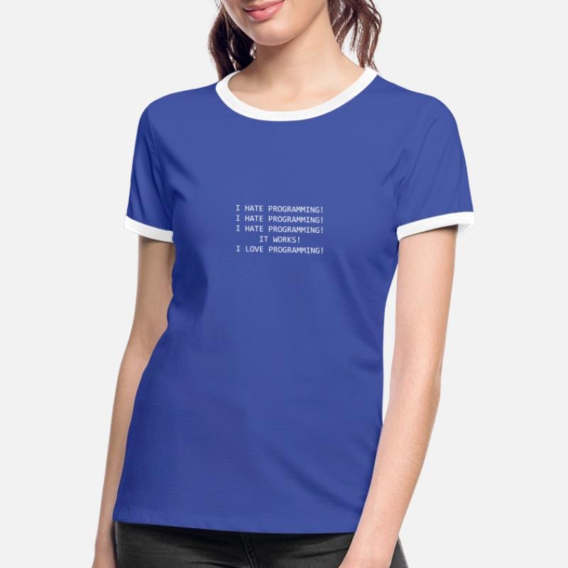 Lustiger Spruch Programmieren Informatiker Coder Frauen Kontrast-T-Shirt