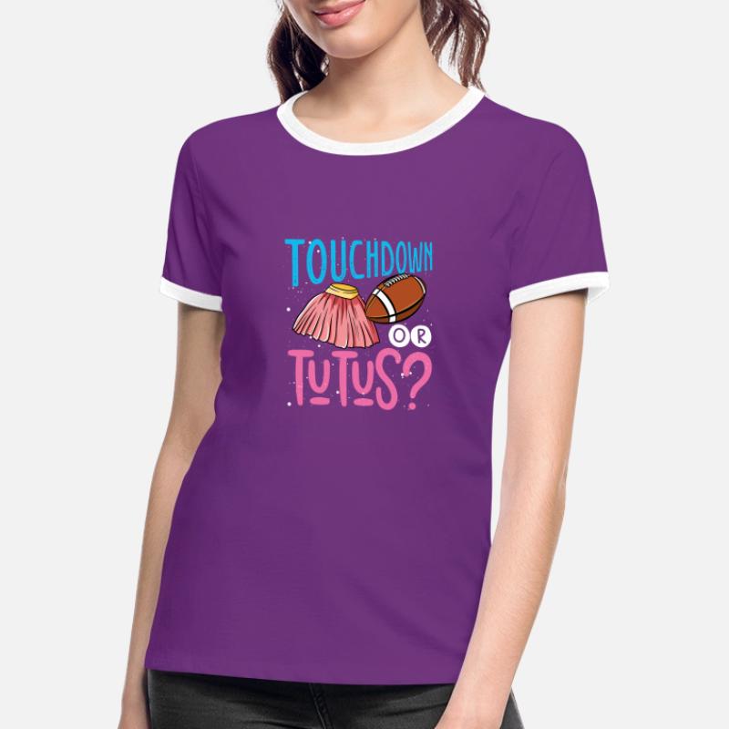 Touchdown Oder Tutus Frauen Kontrast-T-Shirt