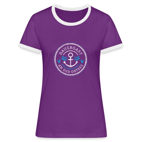 Ich bin Dauergast an der Ostsee - Frauen Kontrast-T-Shirt