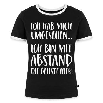 Ich bin mit Abstand die Geilste hier - Frauen Kontrast-T-Shirt - Schwarz/Weiß - Vorne - Selfina (174cm)