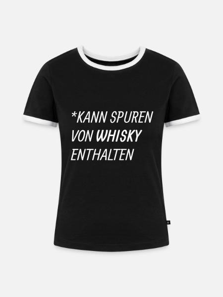 Whisky Spruch - Frauen Kontrast-T-Shirt - Schwarz/Weiß