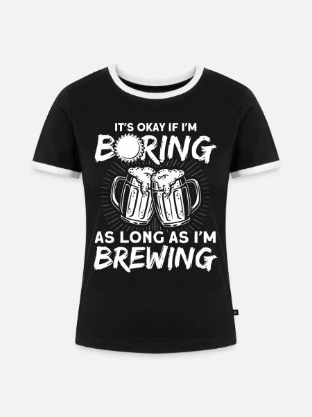 Solange ich braue Brauer - Frauen Kontrast-T-Shirt - Schwarz/Weiß