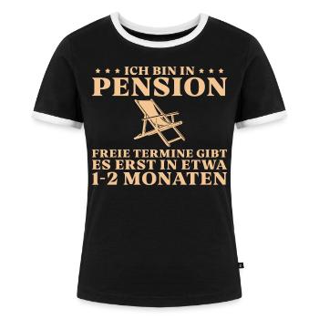 Pension Renteneintritt Beamter Pensionär - Frauen Kontrast-T-Shirt - Schwarz/Weiß - Vorne - Selfina (174cm)