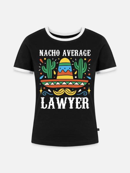 Nacho Average Lawyer Illustration - Frauen Kontrast-T-Shirt - Schwarz/Weiß