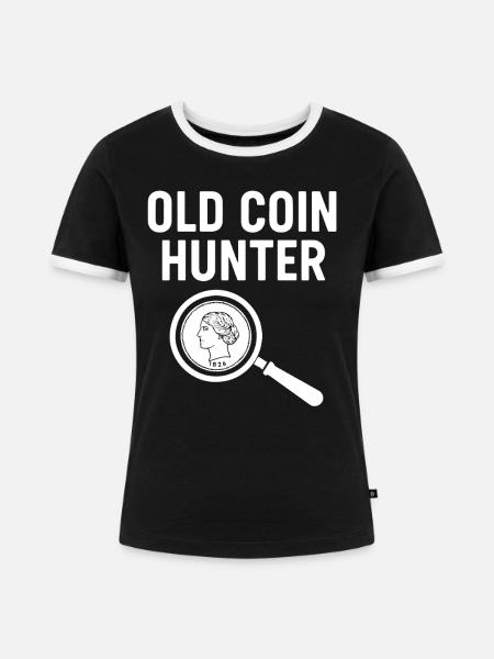 Old Coin Hunter Schatzsucher-Abenteuer - Frauen Kontrast-T-Shirt - Schwarz/Weiß