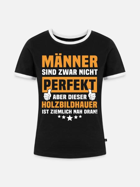 Lustige Holzbildhauer Sprüche - Frauen Kontrast-T-Shirt - Schwarz/Weiß