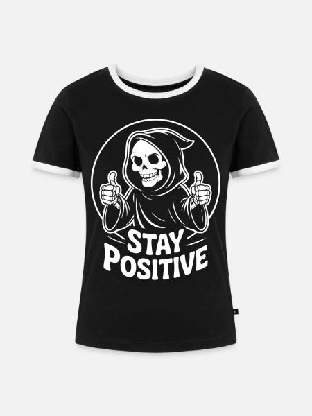 Skelett Grim Reaper Stay Positive - Frauen Kontrast-T-Shirt - Schwarz/Weiß
