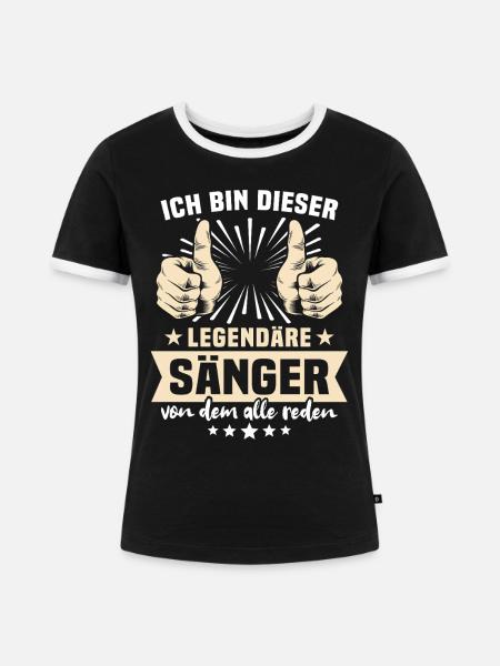 Sänger Sprüche - Frauen Kontrast-T-Shirt - Schwarz/Weiß