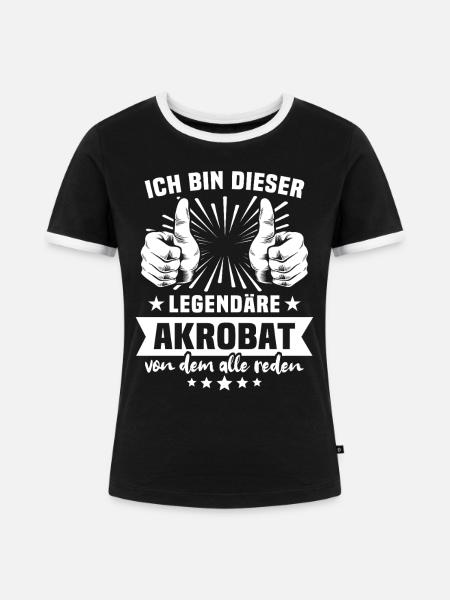 Akrobat Legende - Frauen Kontrast-T-Shirt - Schwarz/Weiß
