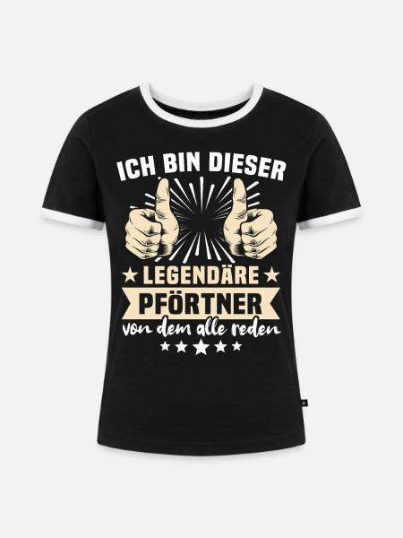 Pförtner Sprüche - Frauen Kontrast-T-Shirt - Schwarz/Weiß