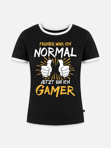 Gamer Spruch - Frauen Kontrast-T-Shirt - Schwarz/Weiß