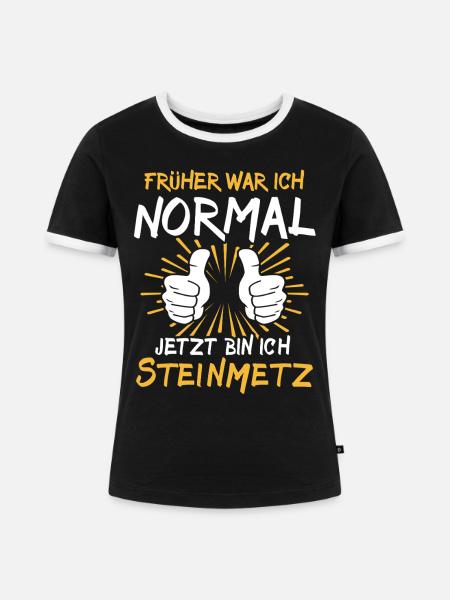 Steinmetz Spruch - Frauen Kontrast-T-Shirt - Schwarz/Weiß