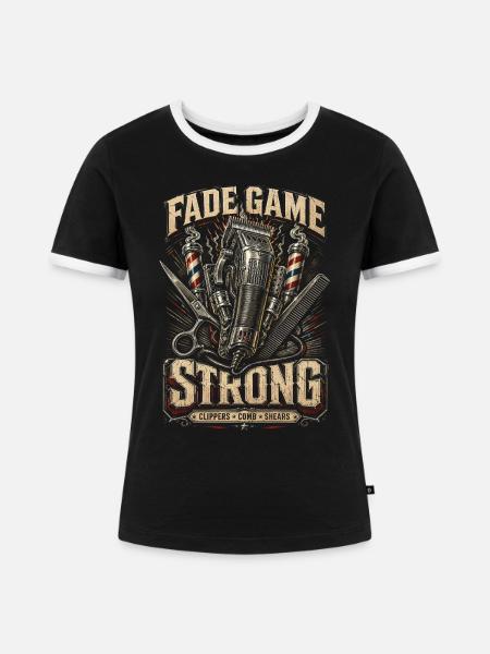 Barber Barbier Fade Game Strong - Frauen Kontrast-T-Shirt - Schwarz/Weiß