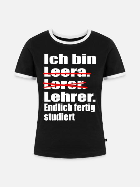 Lehrer Studium fertig - Frauen Kontrast-T-Shirt - Schwarz/Weiß