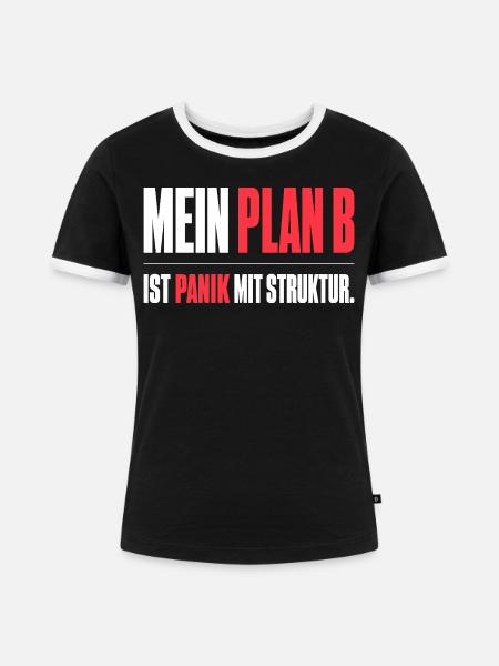 Mein Plan B - Frauen Kontrast-T-Shirt - Schwarz/Weiß