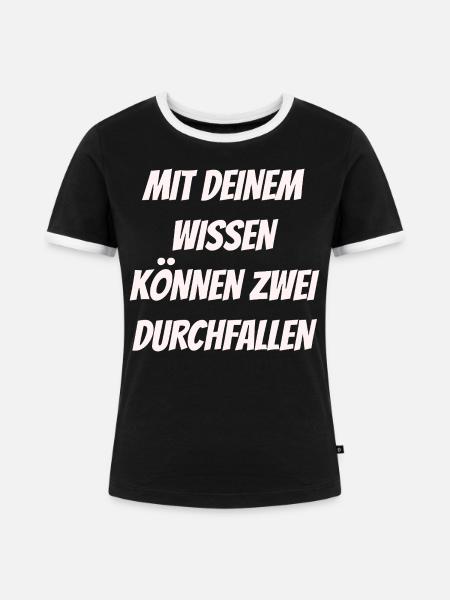 Mit deinem Wissen können zwei Durchfallen - Frauen Kontrast-T-Shirt - Schwarz/Weiß