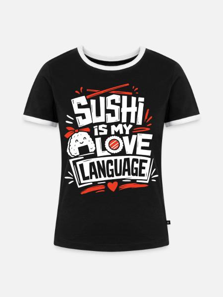 Sushi Is My Love Language - Frauen Kontrast-T-Shirt - Schwarz/Weiß